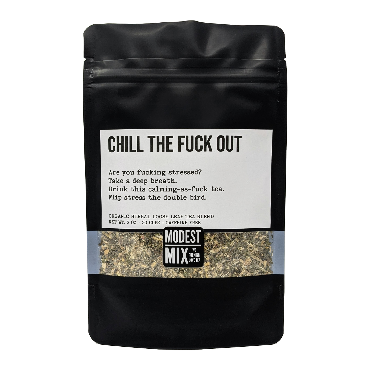 Chill The F**k Out - Spicy Herbal Mix with Mint, Ginseng & Ginger by ModestMix Teas