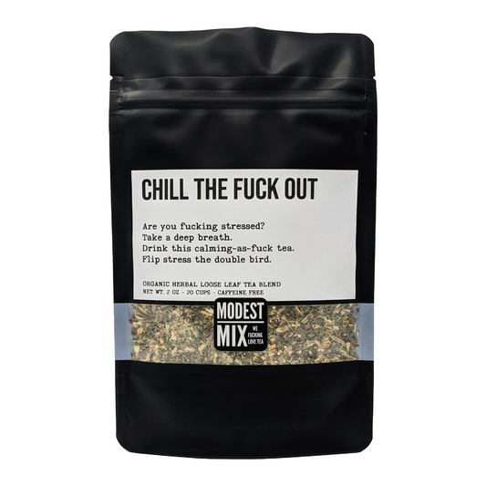 Chill The F**k Out - Spicy Herbal Mix with Mint, Ginseng & Ginger by ModestMix Teas