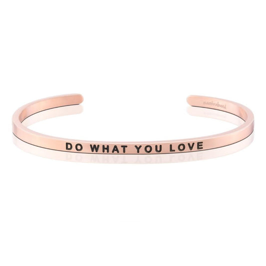 Do What You Love, Love What You Do by MantraBand® Bracelets