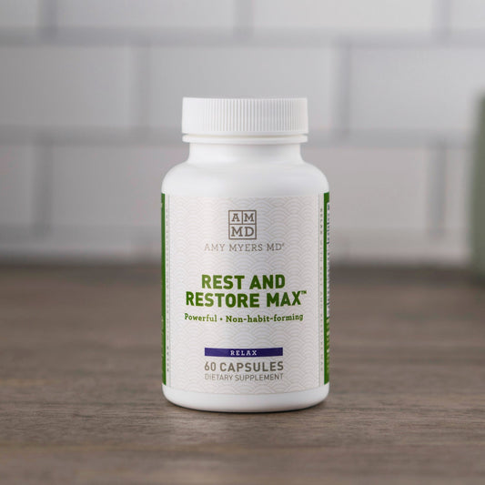Rest and Restore Max™ by Amy Myers MD