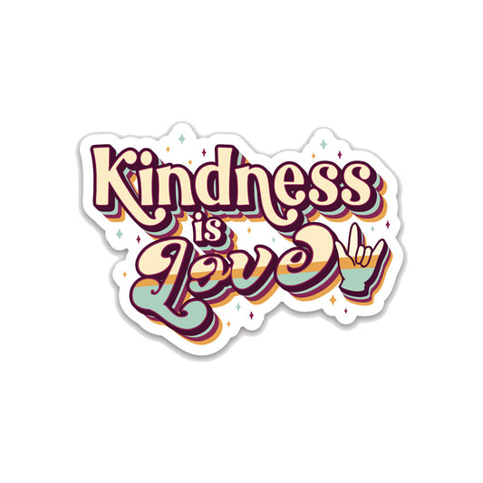 Kindness is Love Sticker by Kind Cotton