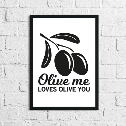 Olive Me Loves Olive You Humorous Kitchen Home Simple Wall Decor Print by WinsterCreations™ Official Store