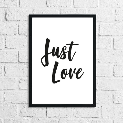 Just Love Inspirational Wall Home Decor Quote Print by WinsterCreations™ Official Store