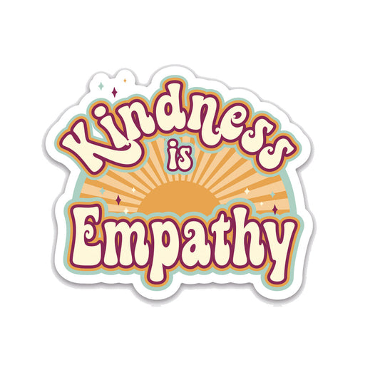 Kindness is Empathy Sticker by Kind Cotton