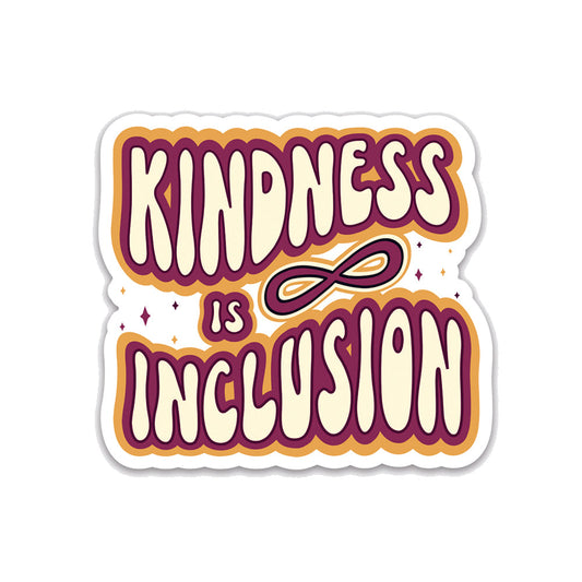 Kindness is Inclusion Sticker by Kind Cotton