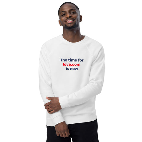 The time for love.com is now Unisex organic raglan sweatshirt