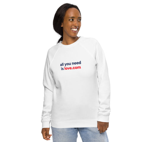 All you need is love.com Unisex organic raglan sweatshirt