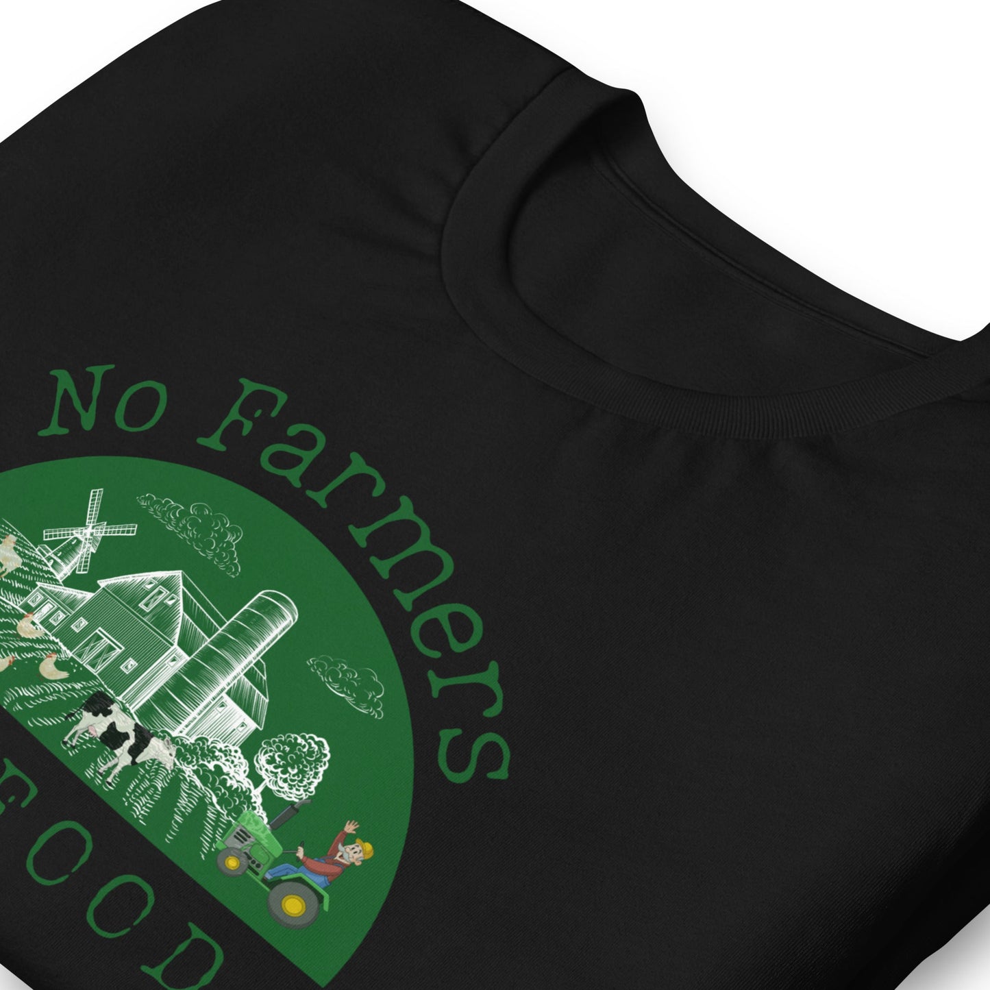 No Farmers no Food Unisex t-shirt by Proud Libertarian